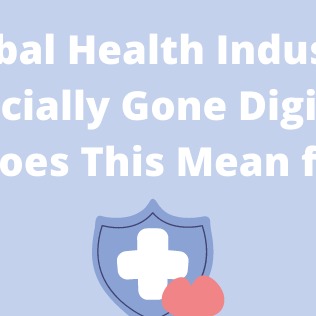 How the Global Health Industry Has Gone Digital
